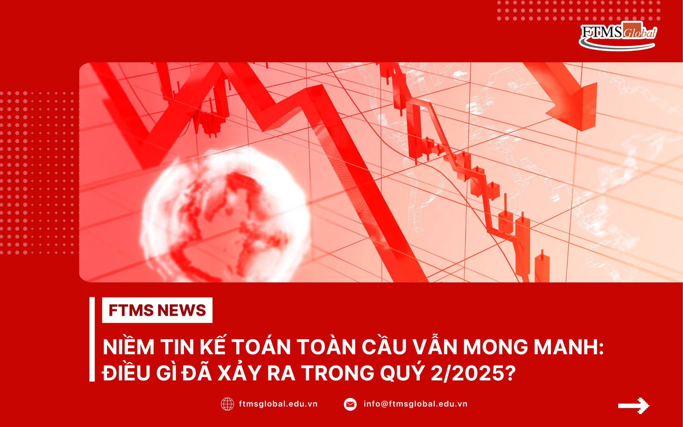 Niềm Tin Kế Toán Toàn Cầu Vẫn Mong Manh: Điều Gì Đã Xảy Ra Trong Quý 2/2025?