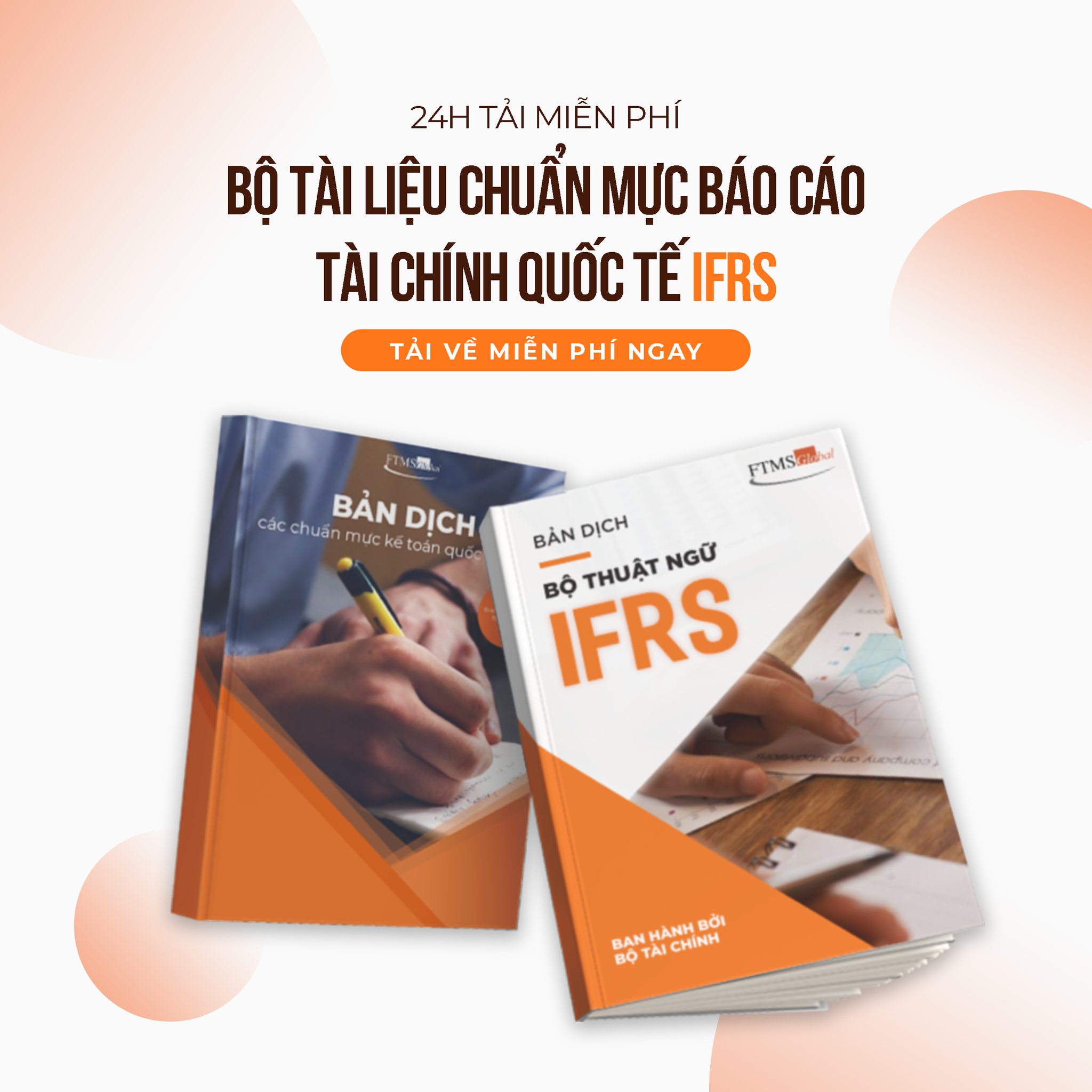 24H TẢI MIỄN PHÍ: BỘ TÀI LIỆU VỀ CHUẨN MỰC LẬP BCTC QUỐC TẾ IFRS