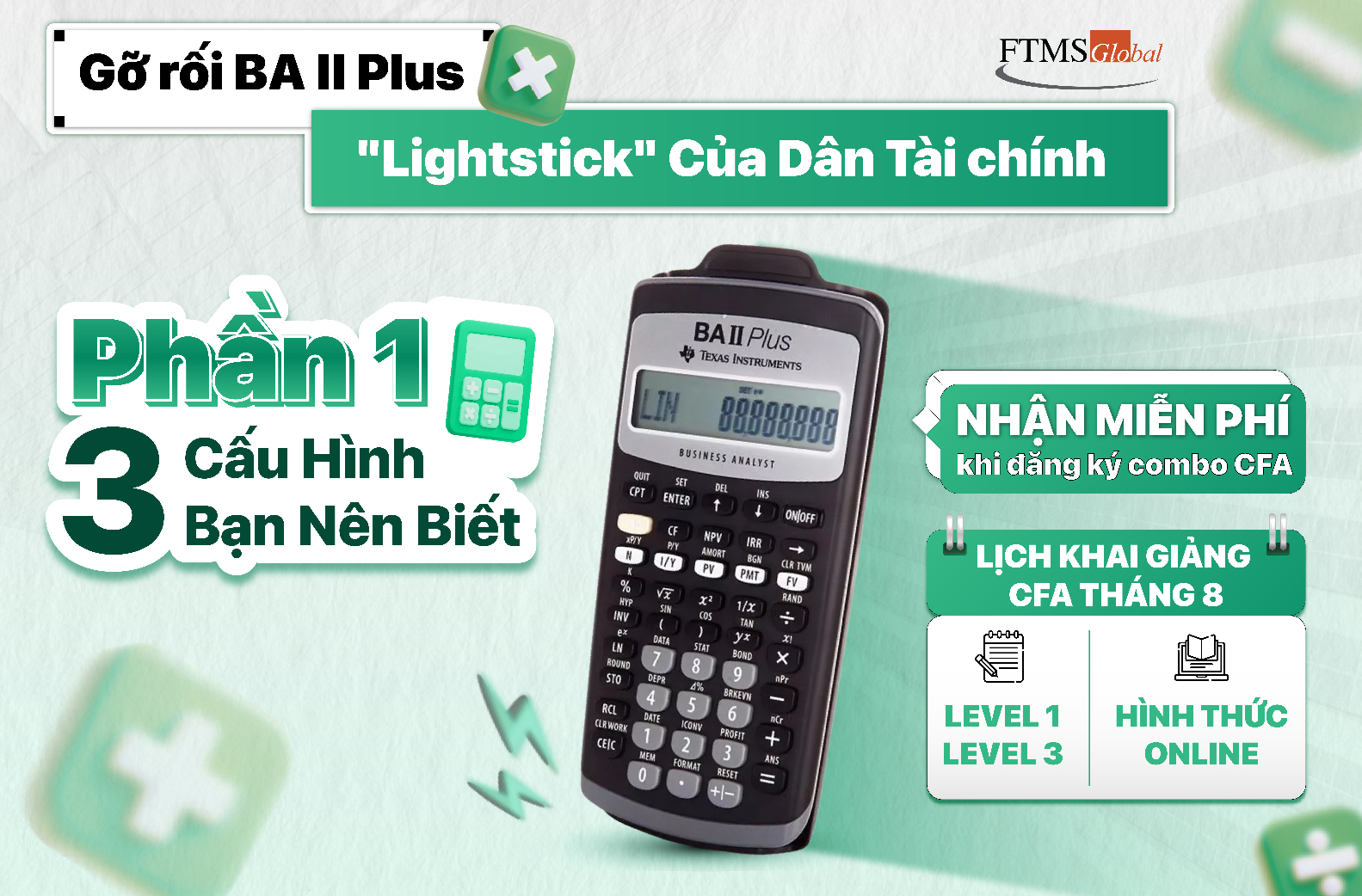 3 Cấu Hình BA II Plus Bạn Phải Thiết Lập Ngay Trước Khi Thi CFA
