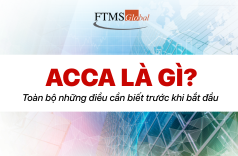 ACCA là gì? Toàn bộ những điều cần biết trước khi bắt đầu 