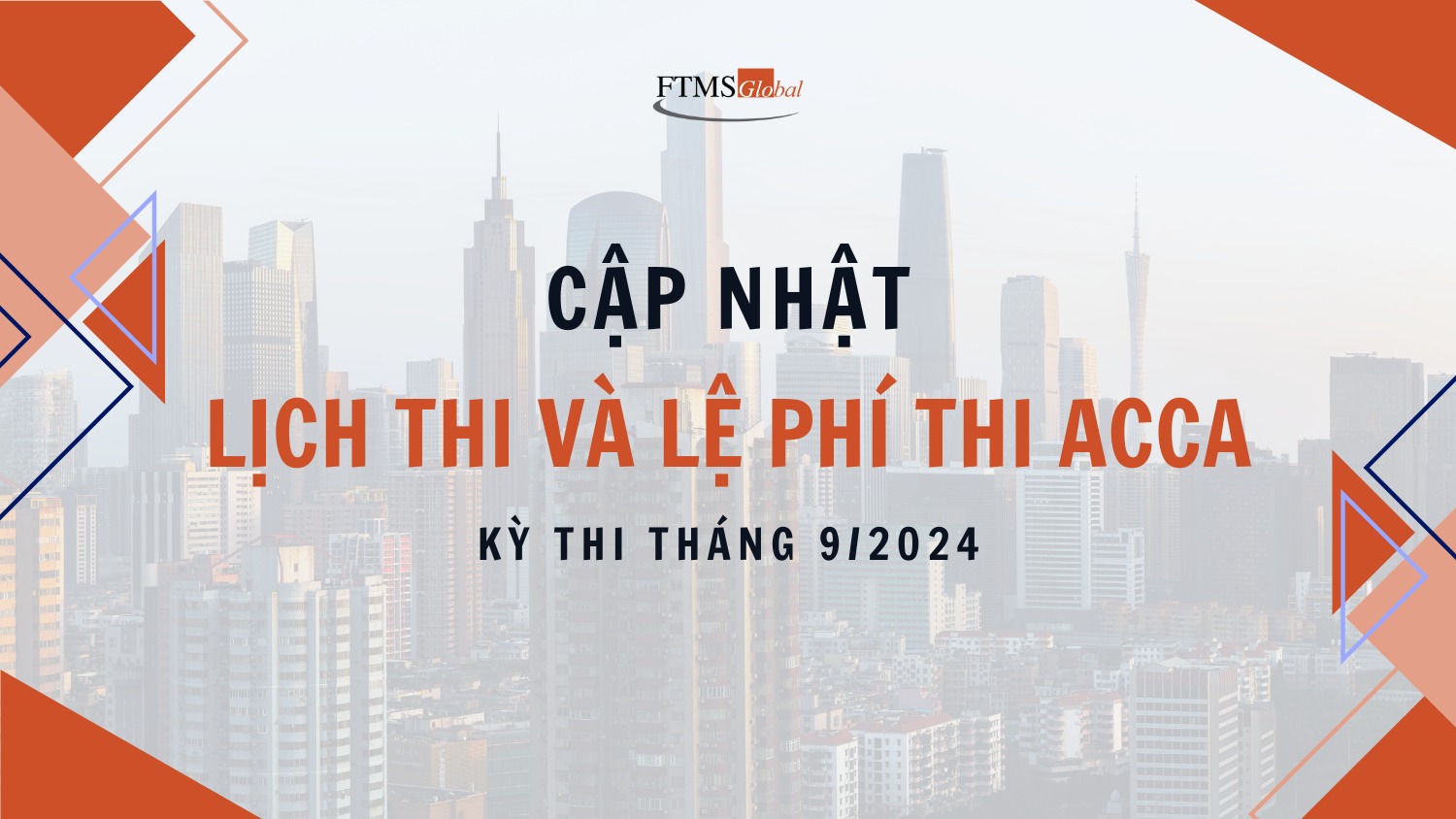 Cập nhật mới nhất Lịch thi và lệ phí thi ACCA tháng 9/2024