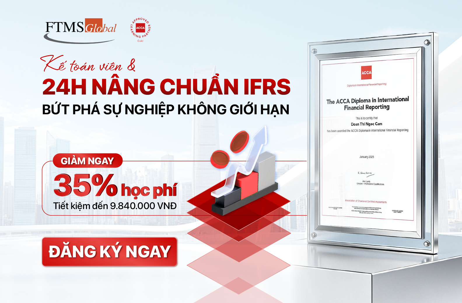 Chứng chỉ IFRS: Lộ trình 24h nâng chuẩn và bứt phá sự nghiệp tài chính toàn cầu
