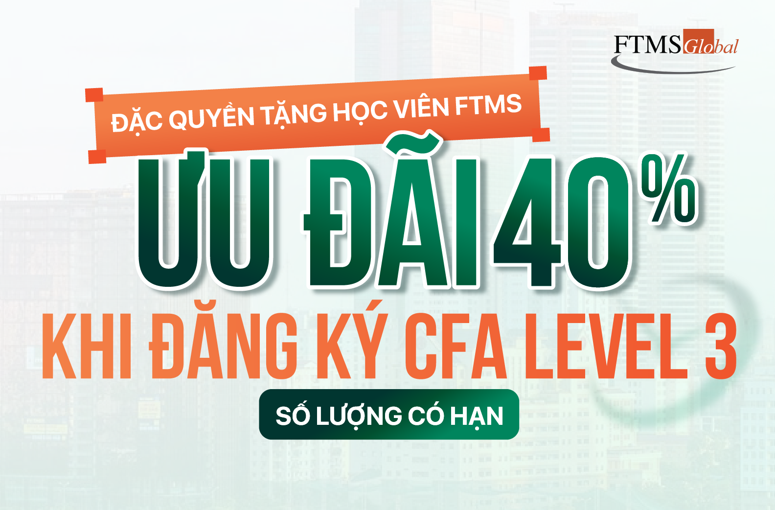 [ĐẶC QUYỀN ƯU ĐÃI THÁNG 8] CHINH PHỤC CFA LEVEL 3 TIẾT KIỆM NGAY 40%