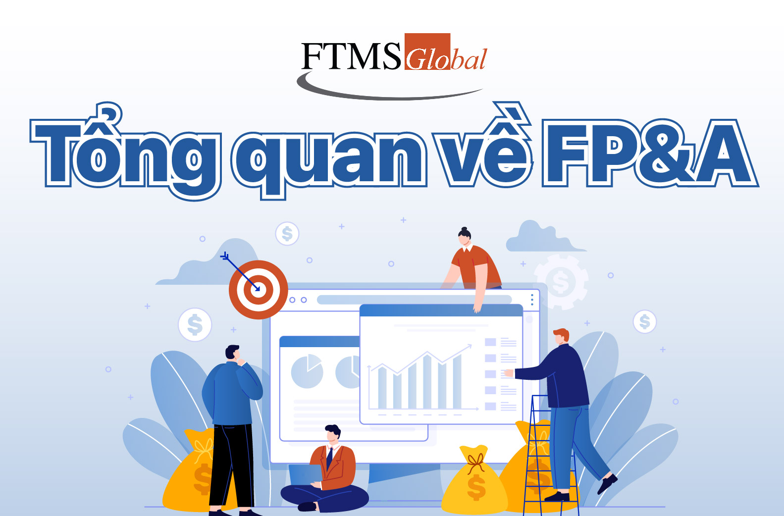 FP&A và CMA – Vì sao CMA được xem là “Giấy thông hành sự nghiệp”?