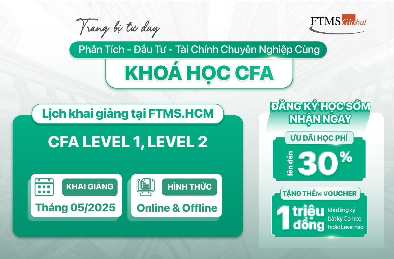 FTMS. HCM - Khai giảng khoá CFA tháng 05/2025