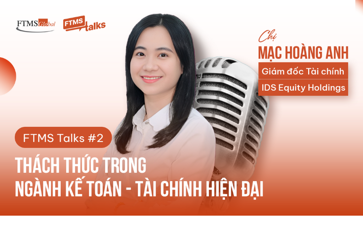[FTMS Talks] Nghề Kế toán - Tài chính trước cơn sóng AI: Biến mất hay bứt phá?