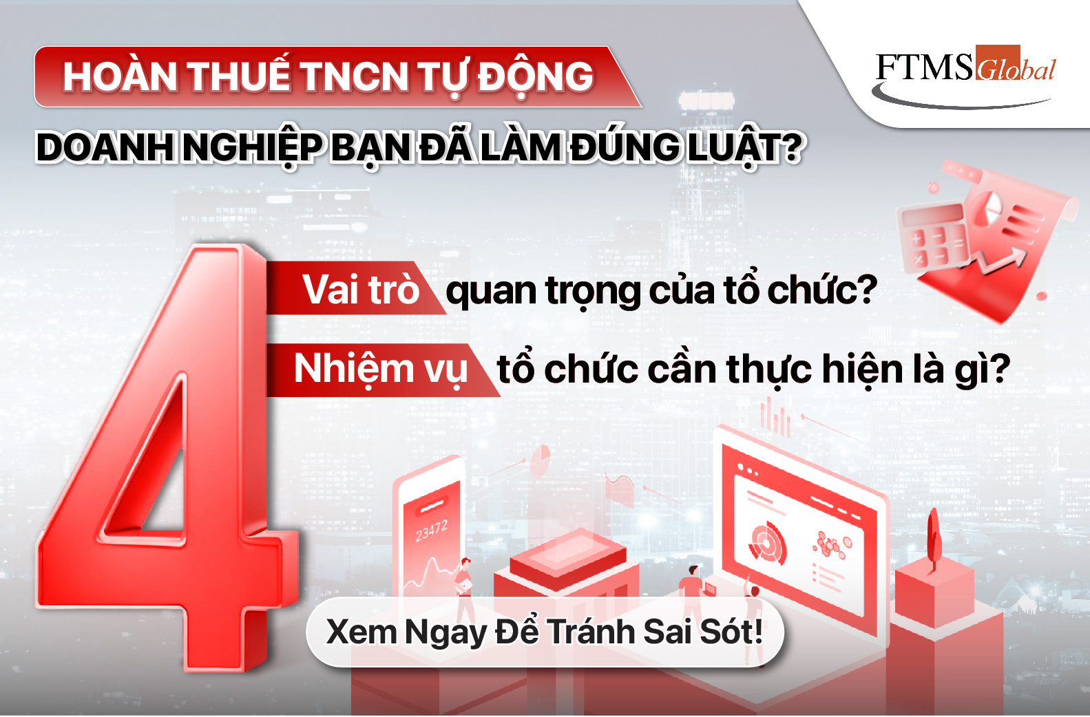HOÀN THUẾ TNCN TỰ ĐỘNG: DOANH NGHIỆP BẠN ĐÃ LÀM ĐÚNG LUẬT? 