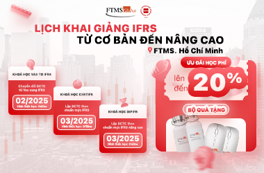 Khai giảng khoá học IFRS tại FTMS. HCM 