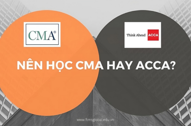 So sánh CMA và ACCA! Nên học CMA hay ACCA?